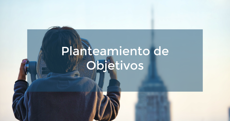 Planteamiento de Objetivos